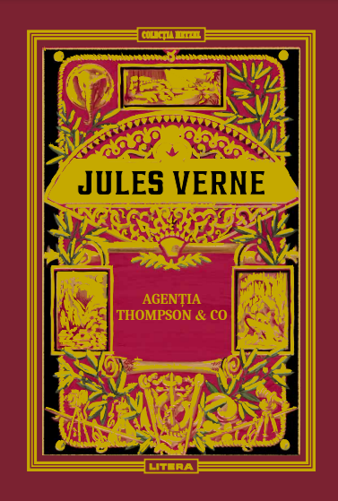 Carte Volumul 46. Jules Verne. Agentia Thompson & Co editura Litera