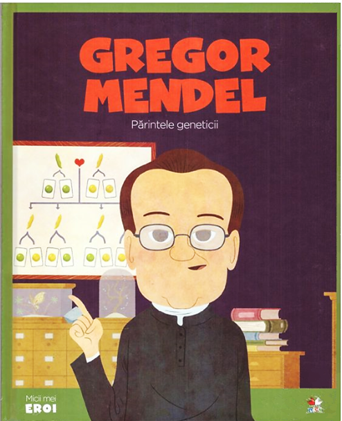 Carte Volumul 49. MICII EROI. Gregor Mendel editura Litera