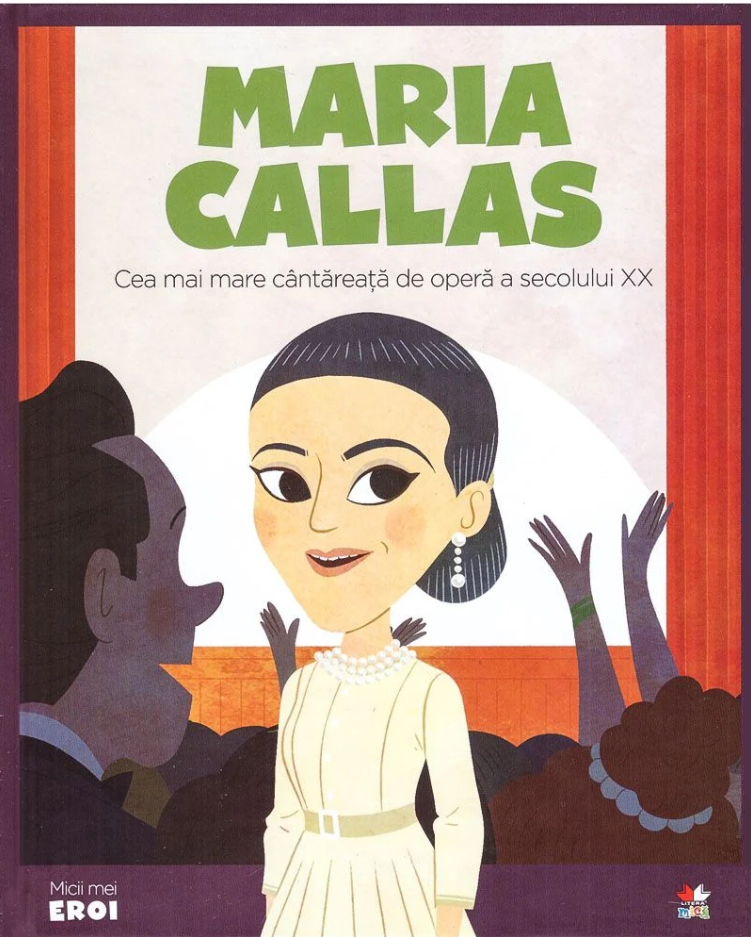 Carte Volumul 70. MICII EROI. Maria Callas editura Litera