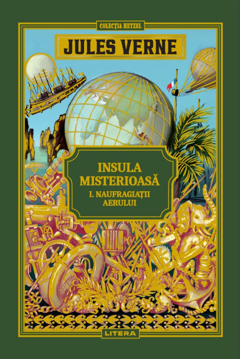 Carte Volumul 8. Jules Verne. Insula misterioasa. I. Naufragiatii aerului editura Litera