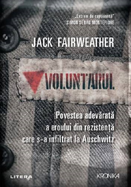 Carte Voluntarul autor Jack Fairweather editura Litera