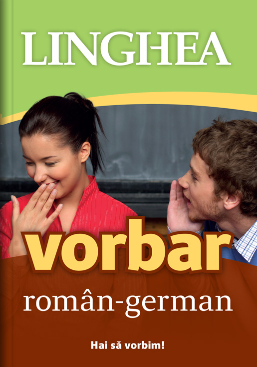 Carte Vorbar roman-german   editura Linghea