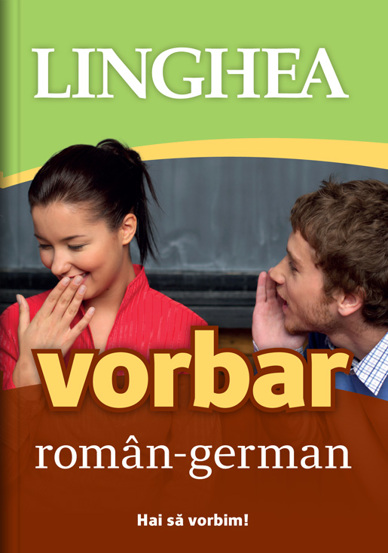 Carte Vorbar roman-german Ed.II editura Linghea