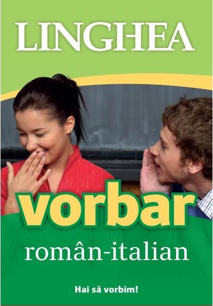 Carte Vorbar roman-italian   editura Linghea