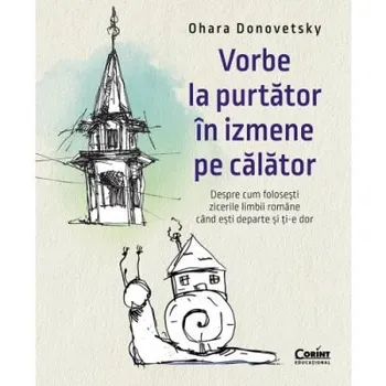 Carte Vorbe la purtator in izmene pe calator/Ohara Donovetsky editura Corint Educational