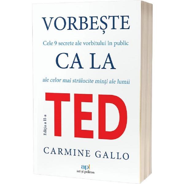Carte Vorbeste ca la TED Ed.2 - Carmine Gallo
