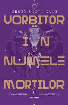 Carte Vorbitor in numele mortilor. Seria Jocul lui Ender. Partea a II-a/Orson Scott Card editura Nemira