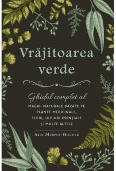 Carte Vrăjitoarea verde editura Adevar Divin