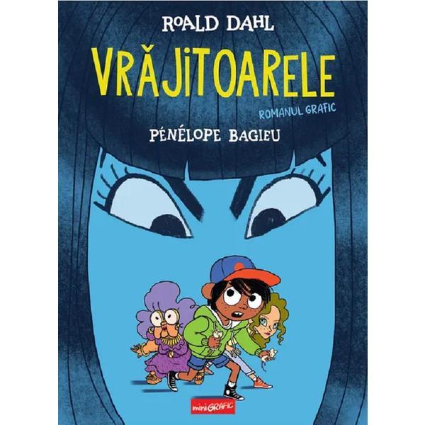 Carte Vrajitoarele. Romanul grafic - Roald Dahl