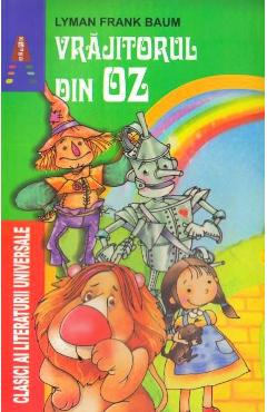 Carte Vrajitorul din Oz - Lyman Frank Baum editura L. Frank Baum