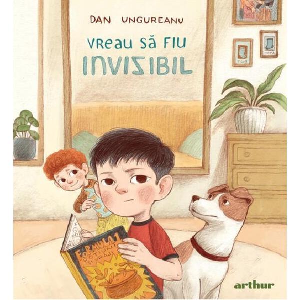 Carte Vreau sa fiu invizibil - Dan Ungureanu