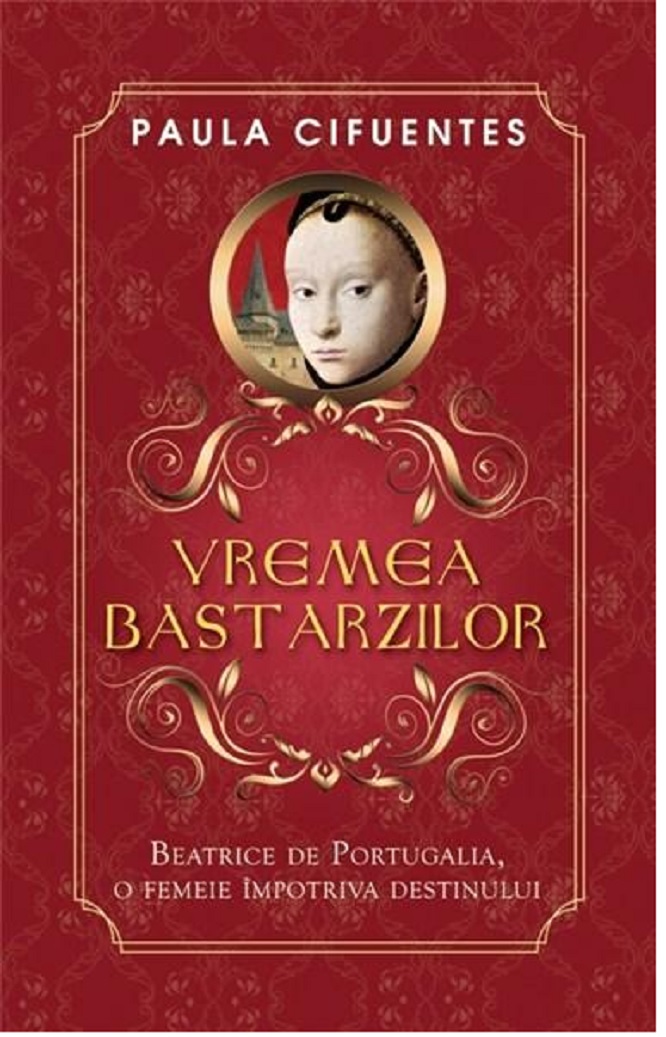 Carte Vremea Bastarzilortt autor Paula Cifuentes editura RAO