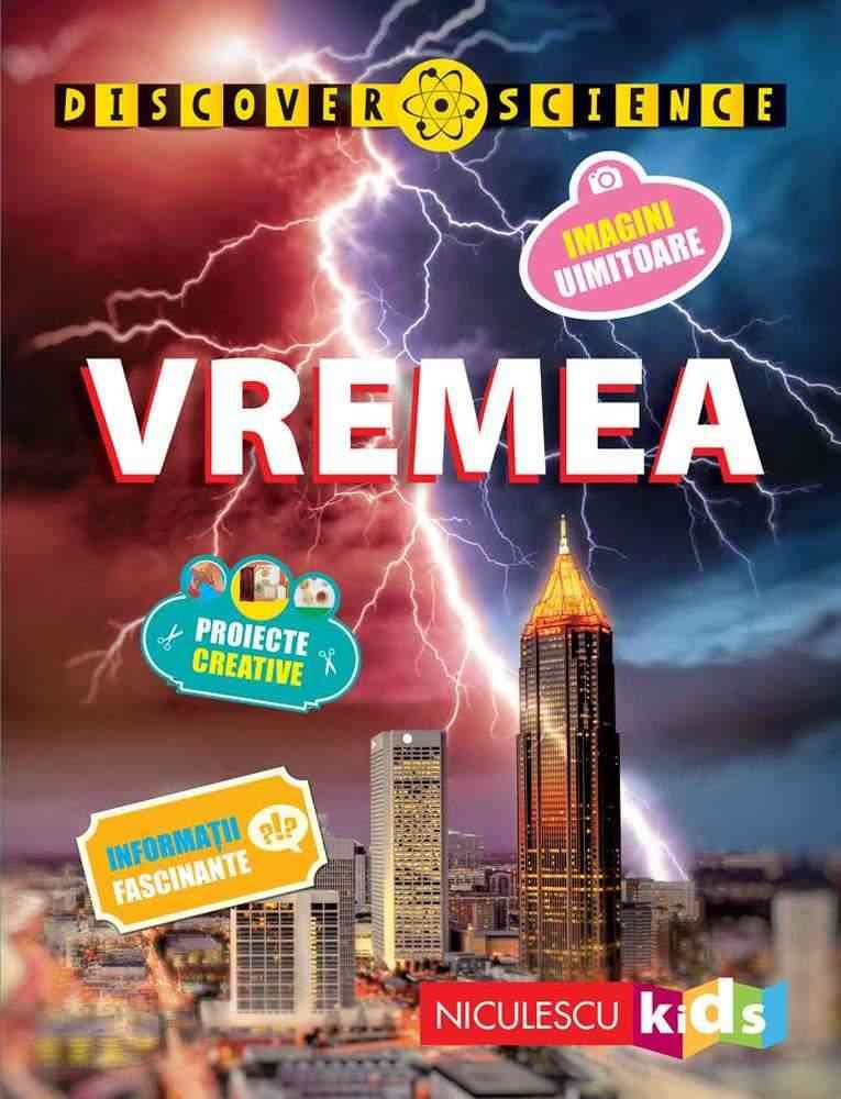 Carte Vremea (Seria Discover Science) editura Niculescu