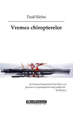 Carte Vremea chiropterelor - Paul Sarbu editura Paul Sarbu
