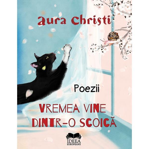 Carte Vremea vine dintr-o scoica - Aura Christi