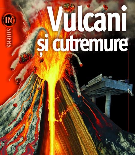 Carte Vulcani si cutremure autor Weldon Owen editura RAO