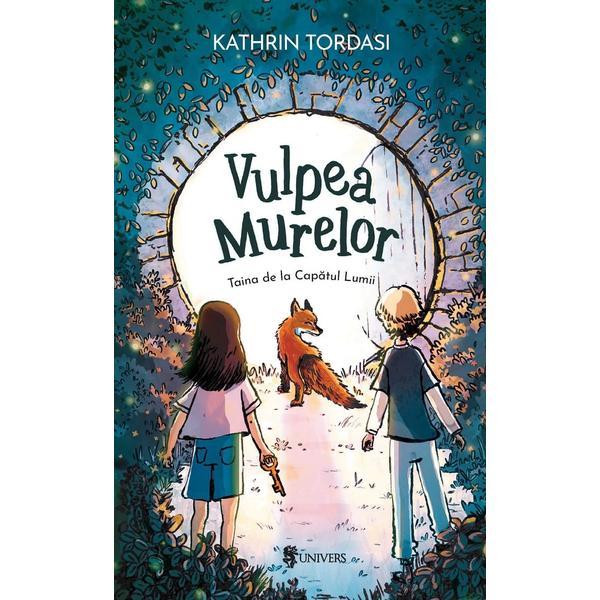 Carte Vulpea murelor. Taina de la capatul lumii - Kathrin Tordasi