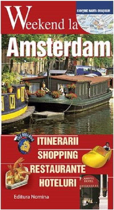 Carte Weekend la Amsterdam   editura Nomina