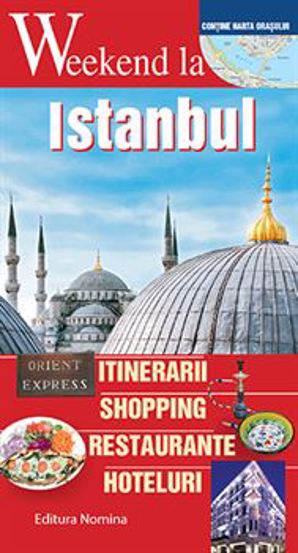 Carte Weekend la Istanbul editura Nomina