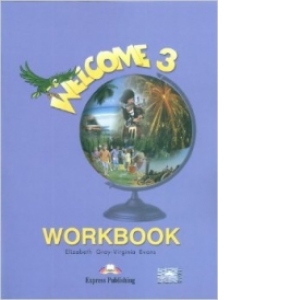 Carte Welcome 3 Workbook Autori Virginia Evans