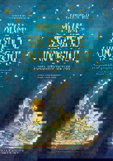 Carte William și secretele Universului editura Humanitas