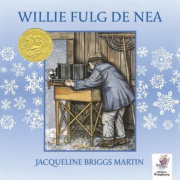 Carte Willie fulg de nea - Jacqueline Briggs Martin