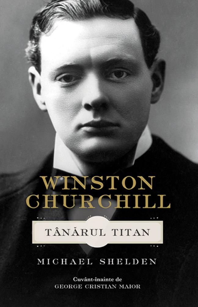 Carte Winston Churchill. Tanarul titan editura Rao