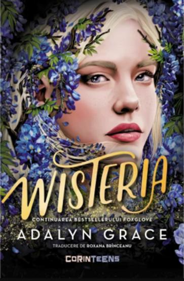 Carte Wisteria. Seria Beladona Vol.3 editura Corint