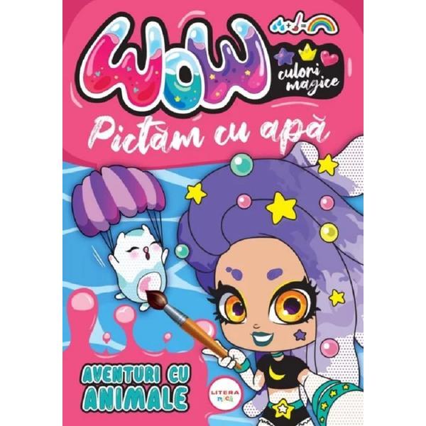 Carte Wow! Pictam cu apa: Aventuri cu animale