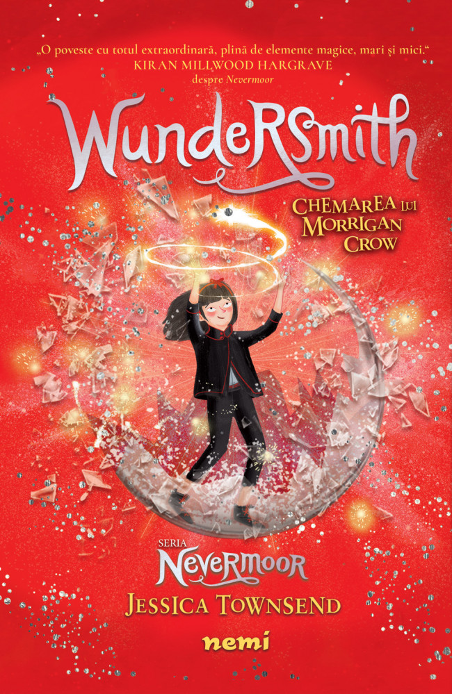 Carte Wundersmith - Chemarea lui Morrigan Crow autor Jessica Townsend editura Nemira