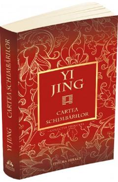 Carte Yi Jing. Cartea schimbarilor editura -