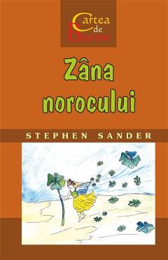 Carte Zana norocului - Stephen Sander editura Stephen Sander