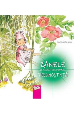 Carte Zanele ne povestesc despre... Recunostinta - Rosa M. Curto