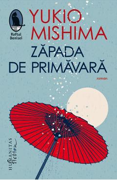 Carte Zapada de primavara - Yukio Mishima editura Yukio Mishima