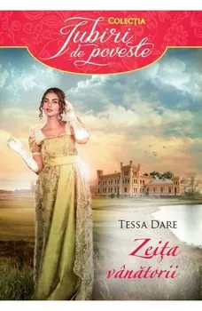 Carte Zeita vanatorii/Tessa Dare editura Alma