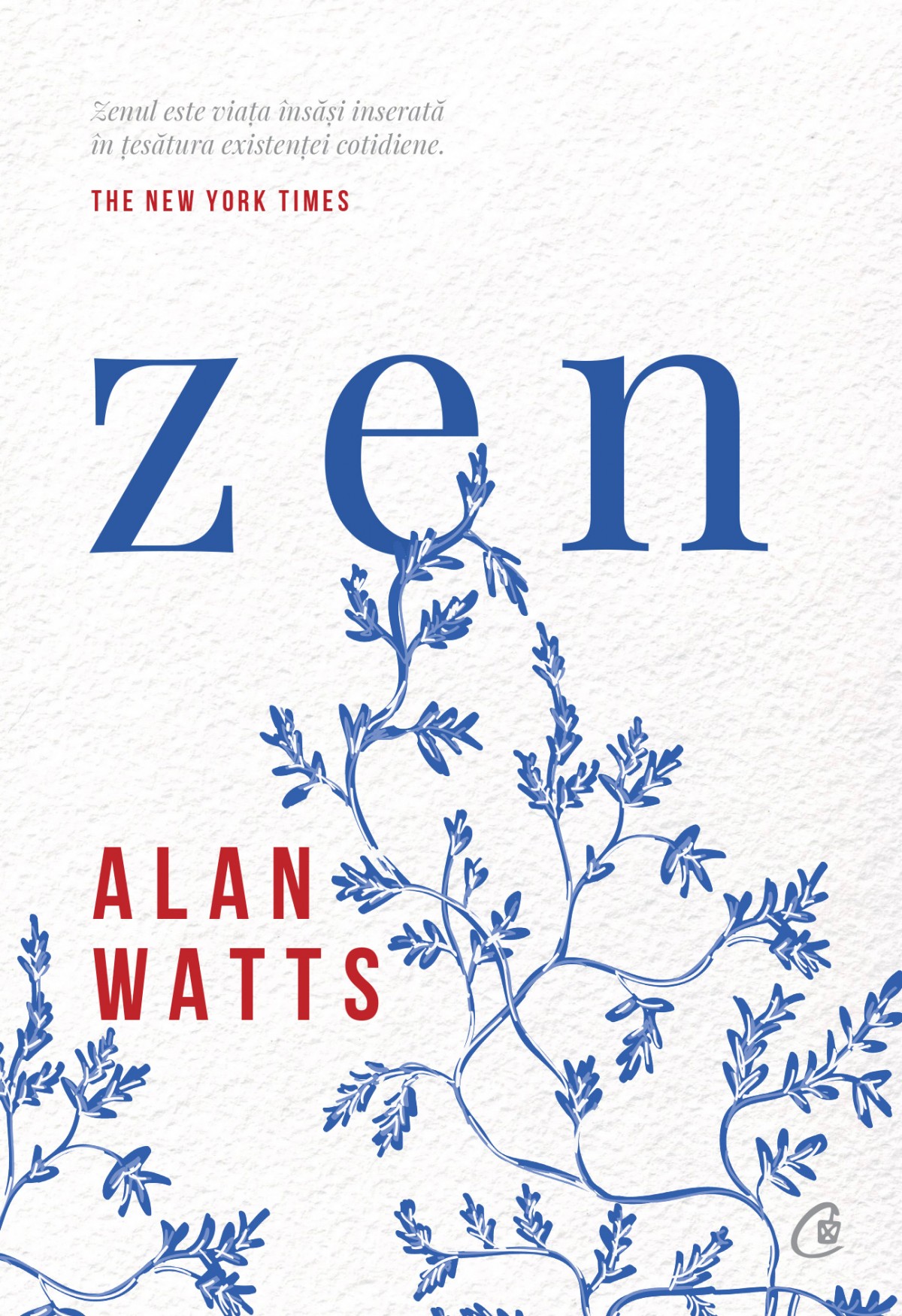 Carte Zen autor Alan Watts editura Curtea Veche Publishing