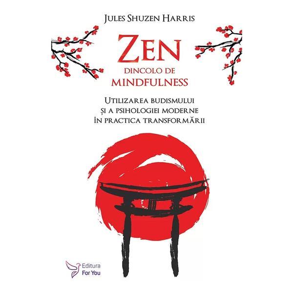 Carte Zen dincolo de mindfulness - Jules Shuzen Harris