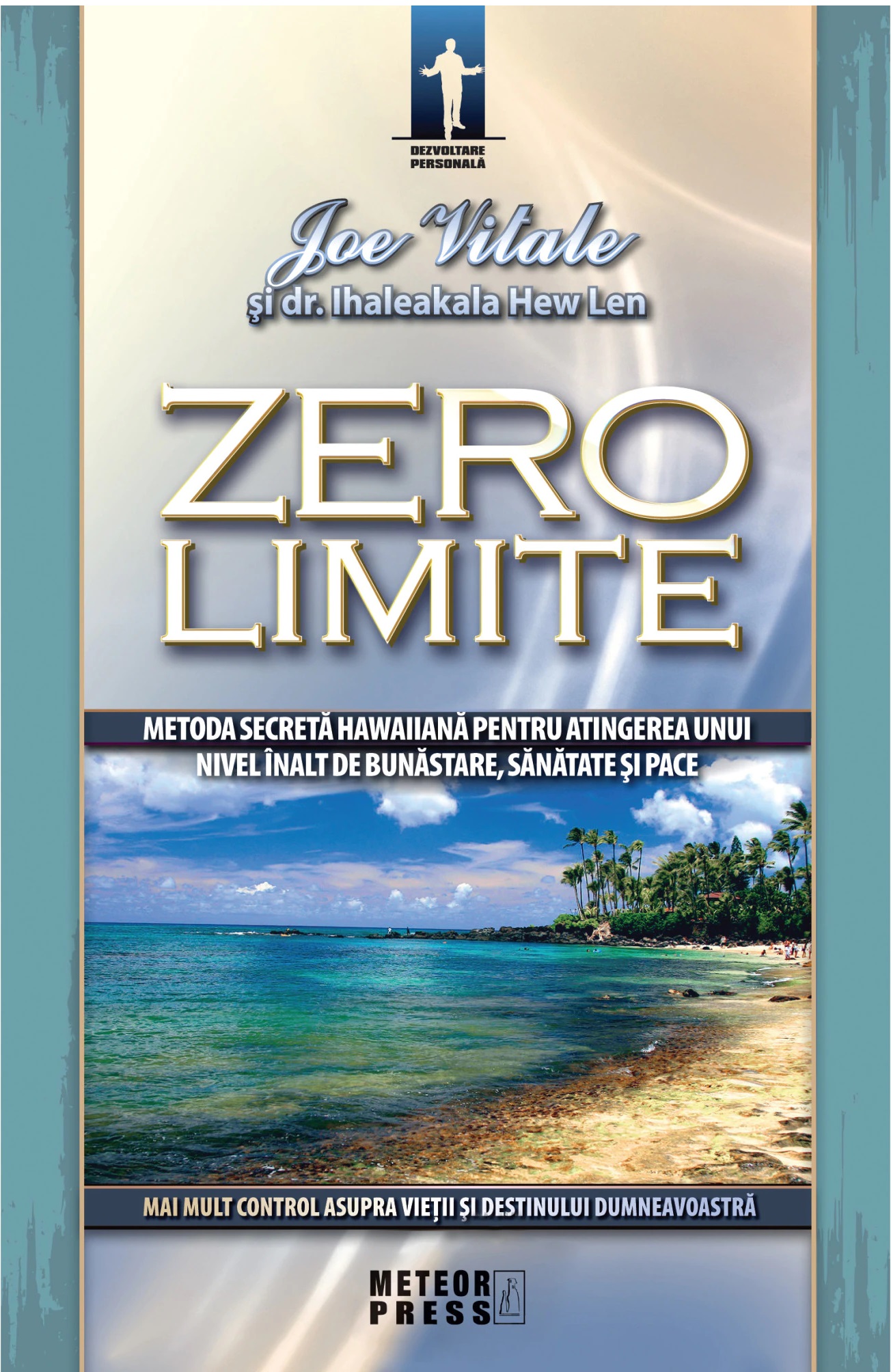 Carte Zero limite autor Joe Vitale editura Meteor Press