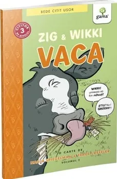 Carte Zig & Wikki. Vaca/*** editura Gama