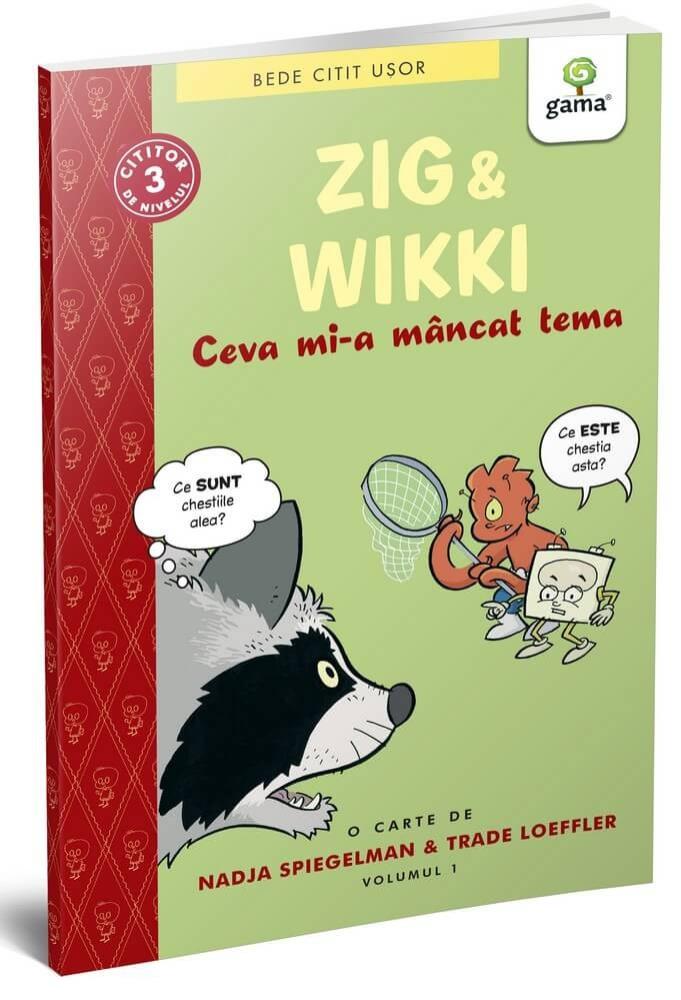 Carte Zig și Wikki: Ceva mi-a mâncat tema (volumul 1) editura Gama