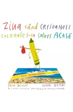 Carte Ziua cand creioanele colorate s-au intors acasa - Drew Daywalt
