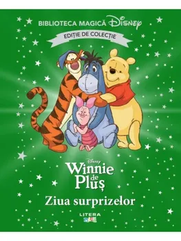 Carte Ziua surprizelor. Disney Winnie de Plus. Editie de colectie/*** editura Litera