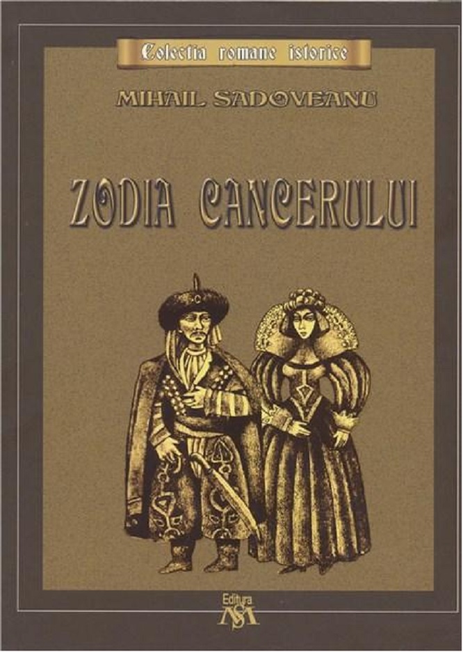 Carte Zodia Cancerului autor Mihail Sadoveanu editura Mihail Sadoveanu