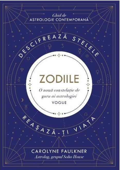 Carte Zodiile autor Carolyne Faulkner editura Lifestyle Publishing