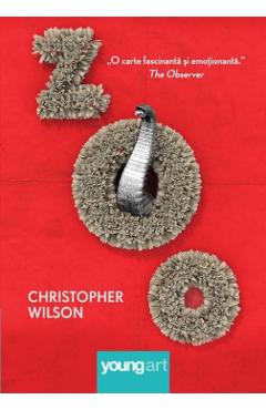 Carte Zoo - Christopher Wilson editura Christopher Wilson