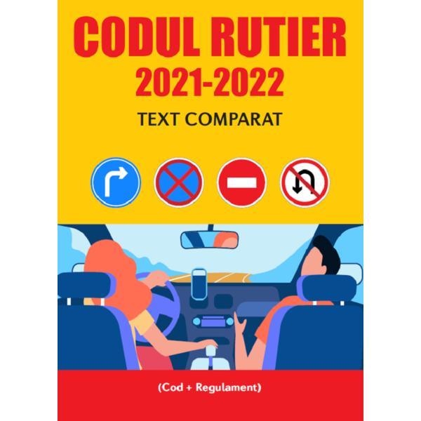 Carte codul rutier 2021-2022 text comparat