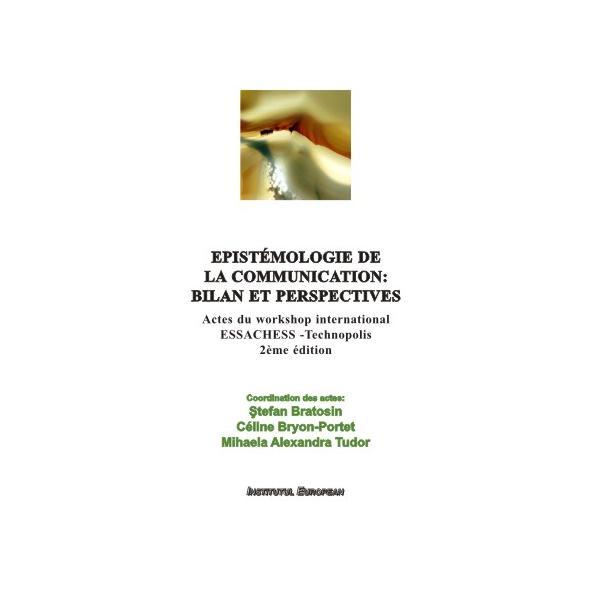 Carte epistemologie de la communication: bilan et perspectives - stefan bratosin