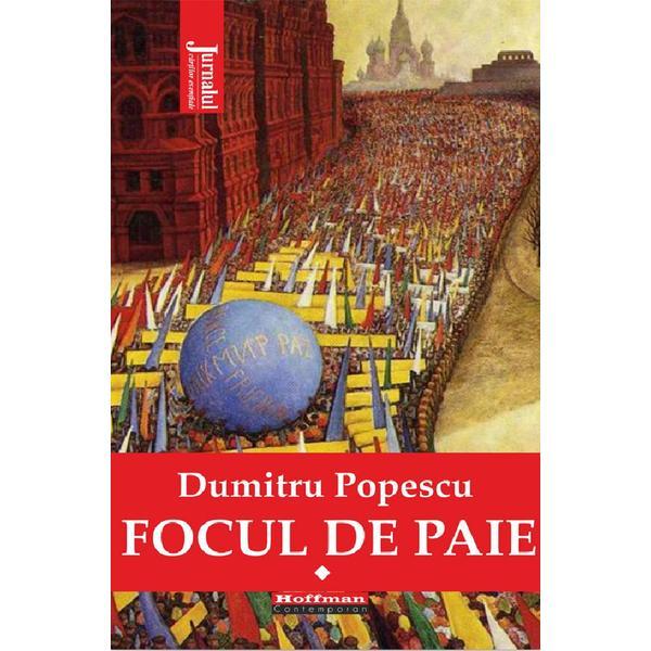 Carte focul de paie vol.1 - dumitru popescu